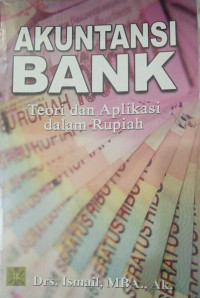 Image of Akuntansi Bank Teori dan Aplikasi Dalam Rupiah