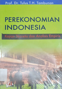 Image of Perekonomian Indonesia Kajian Teoritis dan Analisis Empiris